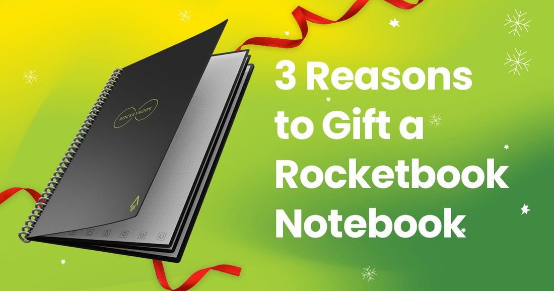 3 Reasons to Gift a Rocketbook - Rocketbook Australia