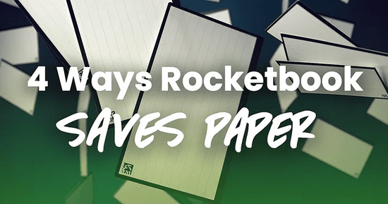 4 Ways to Save Paper with Rocketbook - Rocketbook Australia